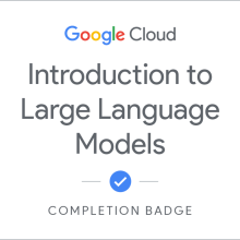 Introduction to Large Language Models (completion badge)