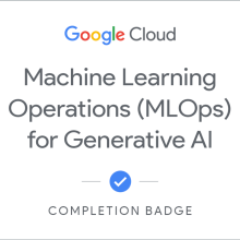 Machine Learning Operations (MLOps) for Generative AI